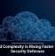 Cloud Complexity Is Rising Faster Than Security Defenses